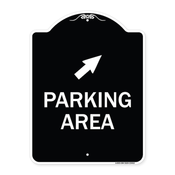 Parking Area W/ Upper Right Arrow Heavy-Gauge Aluminum Architectural Sign, 24" x 18", BW-1824-23463
